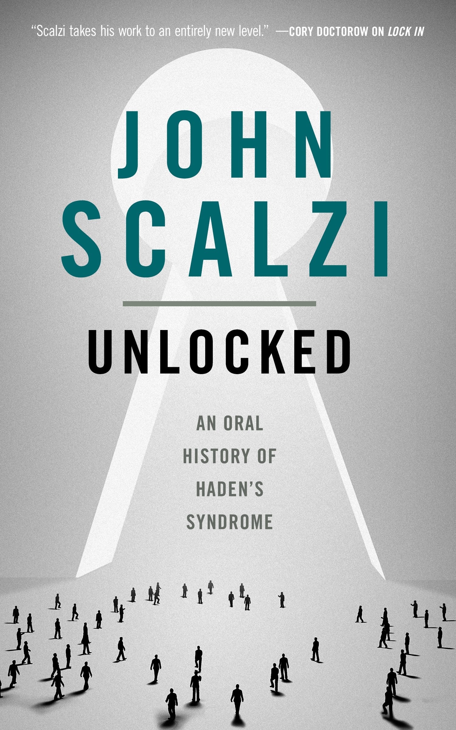Unlocked: An Oral History of Haden's Syndrome (The Lock In Series, 3),Used