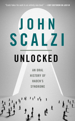 Unlocked: An Oral History of Haden's Syndrome (The Lock In Series, 3),Used