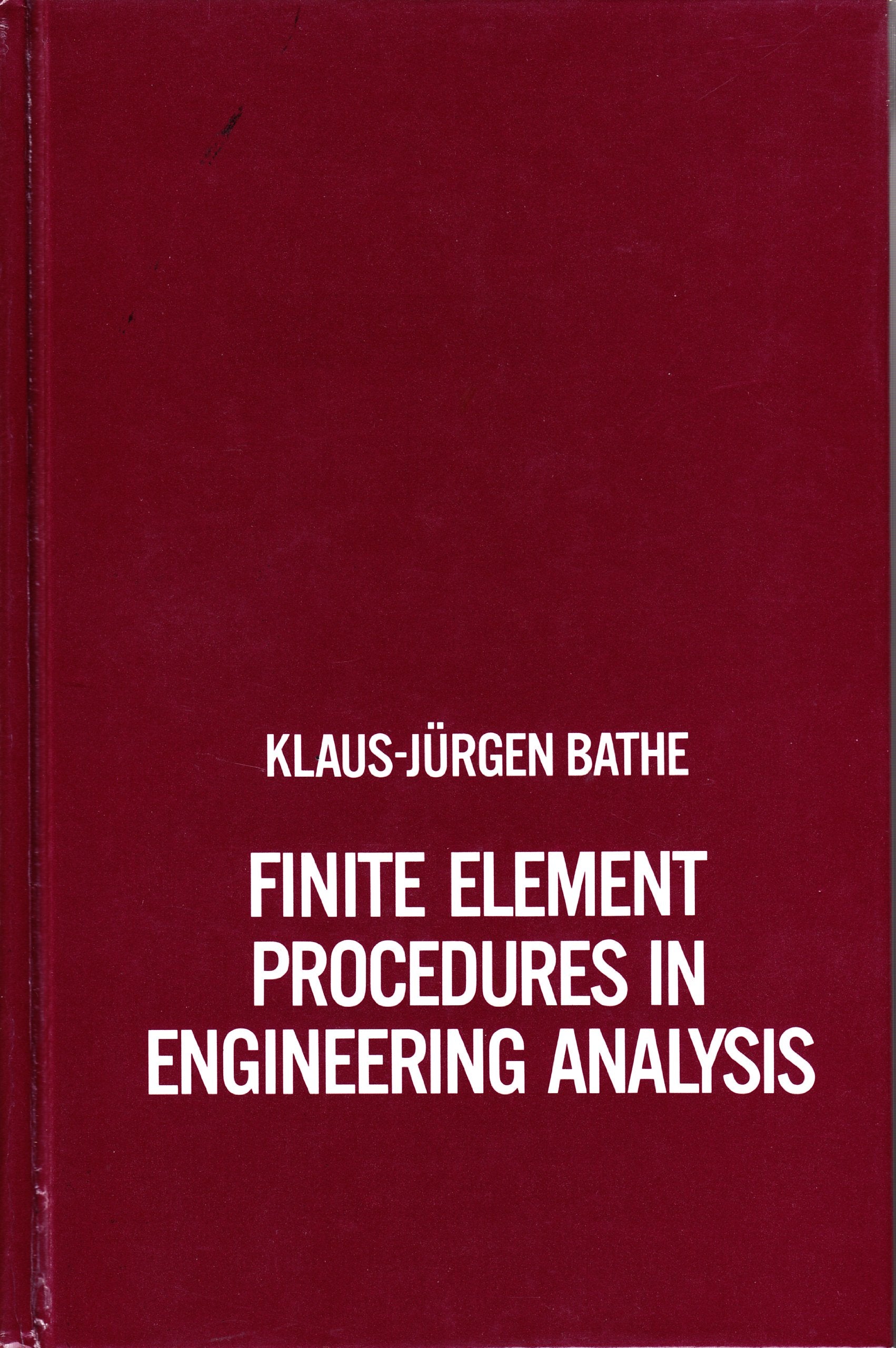 Finite Element Procedures In Engineering Analysis (Prenticehall Civil Engineering And Engineering Mechanics Series),New