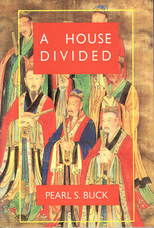A House Divided (Oriental Novels of Pearl S. Buck),Used