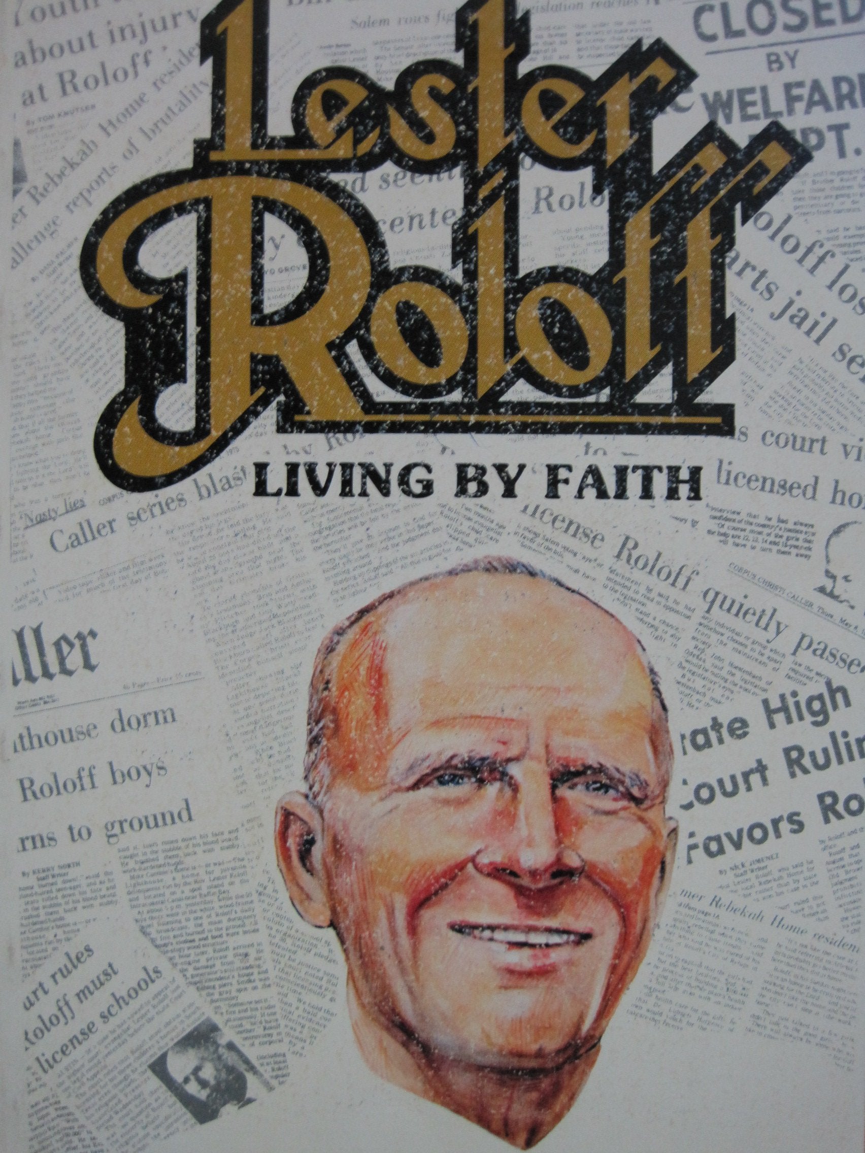 Lester Roloff: Living by faith,Used