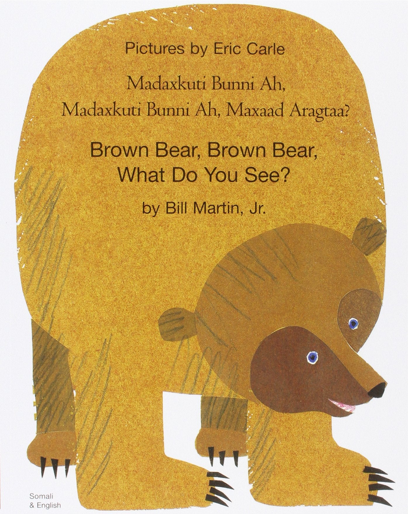 Brown Bear Brown Bear What Do You See In (English and Somali Edition),Used