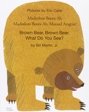Brown Bear Brown Bear What Do You See In (English and Somali Edition),Used