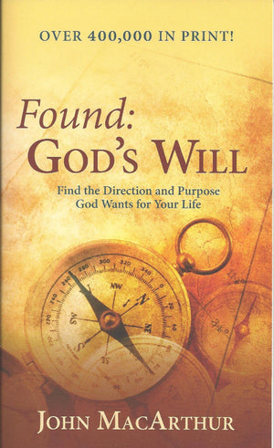Found: Gods Will (Find The Direction And Purpose God Wants For Your Life)-new
