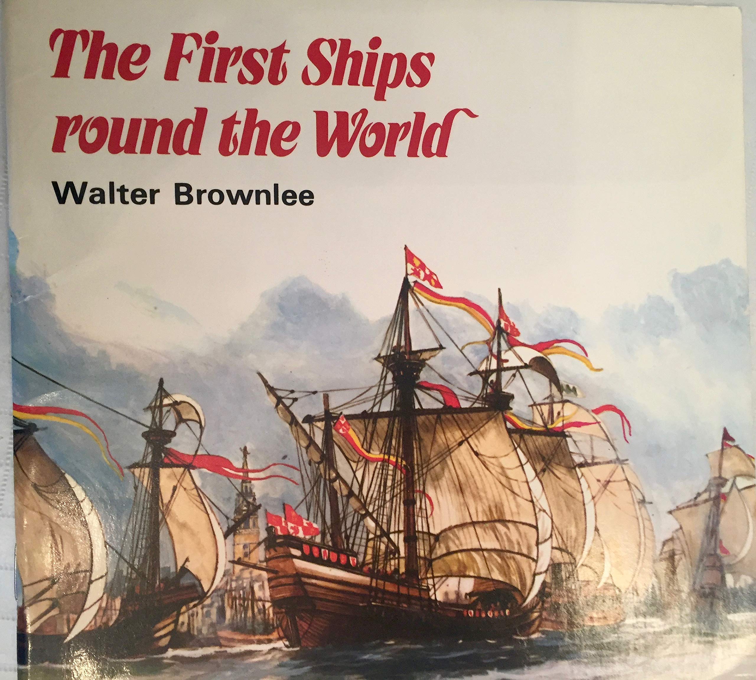 The First Ships Round the World (Cambridge Introduction to World History),Used