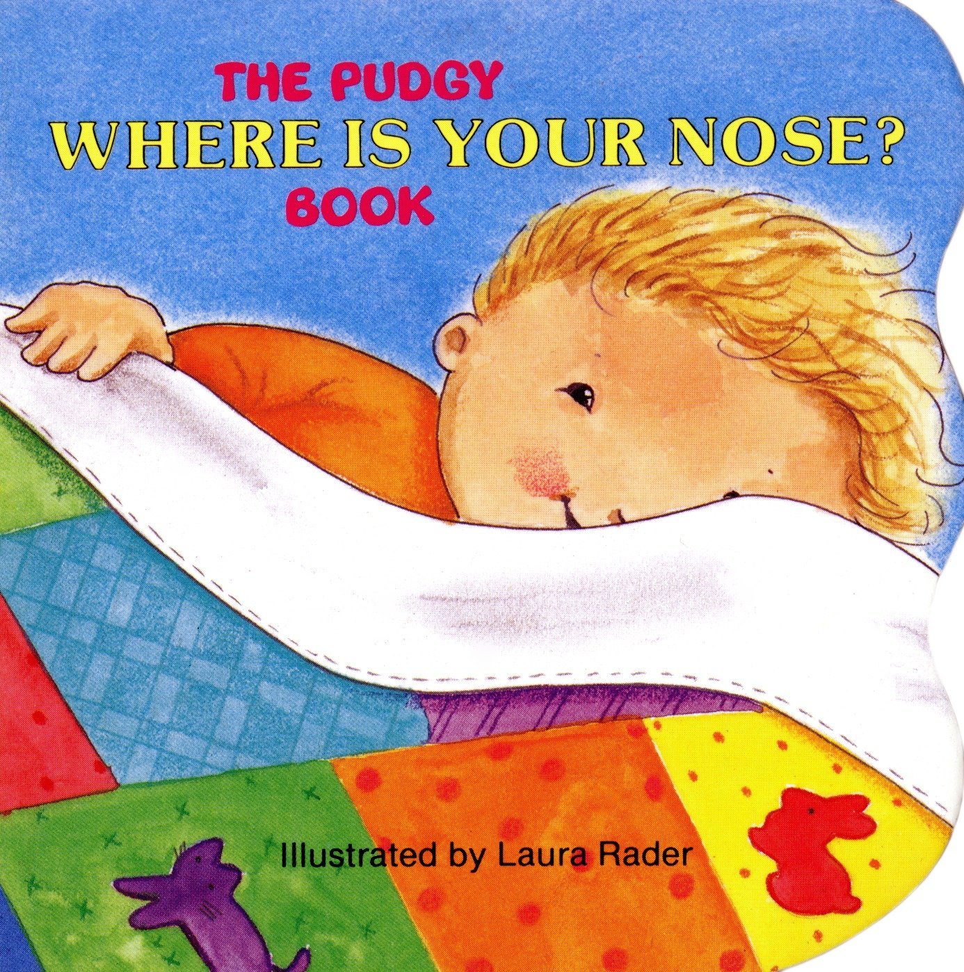 The Pudgy Where Is Your Nose? Book (Pudgy Board Books),Used
