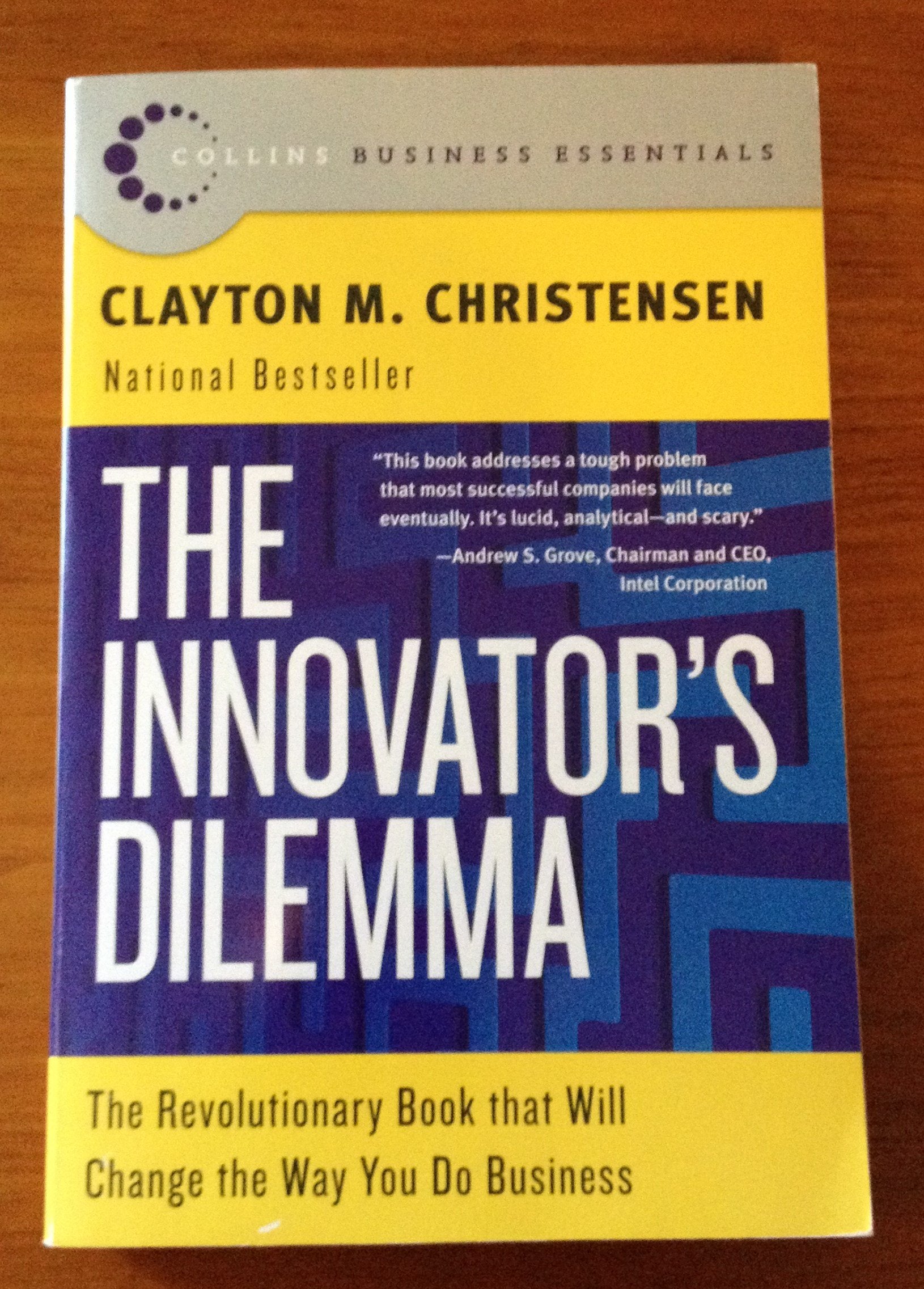 The Innovator'S Dilemma: The Revolutionary Book That Will Change The Way You Do Business (Collins Business Essentials)