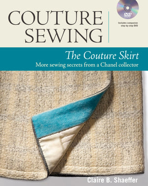 Couture Sewing: The Couture Skirt: more sewing secrets from a Chanel collector,Used