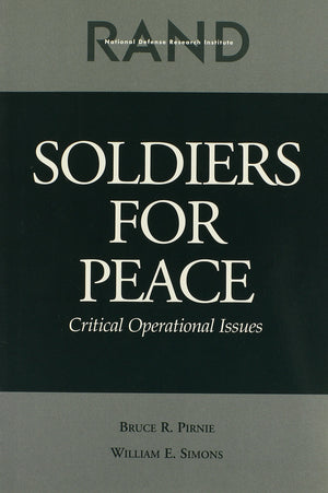 Soldiers For Peace: Critical Operational Issues,Used