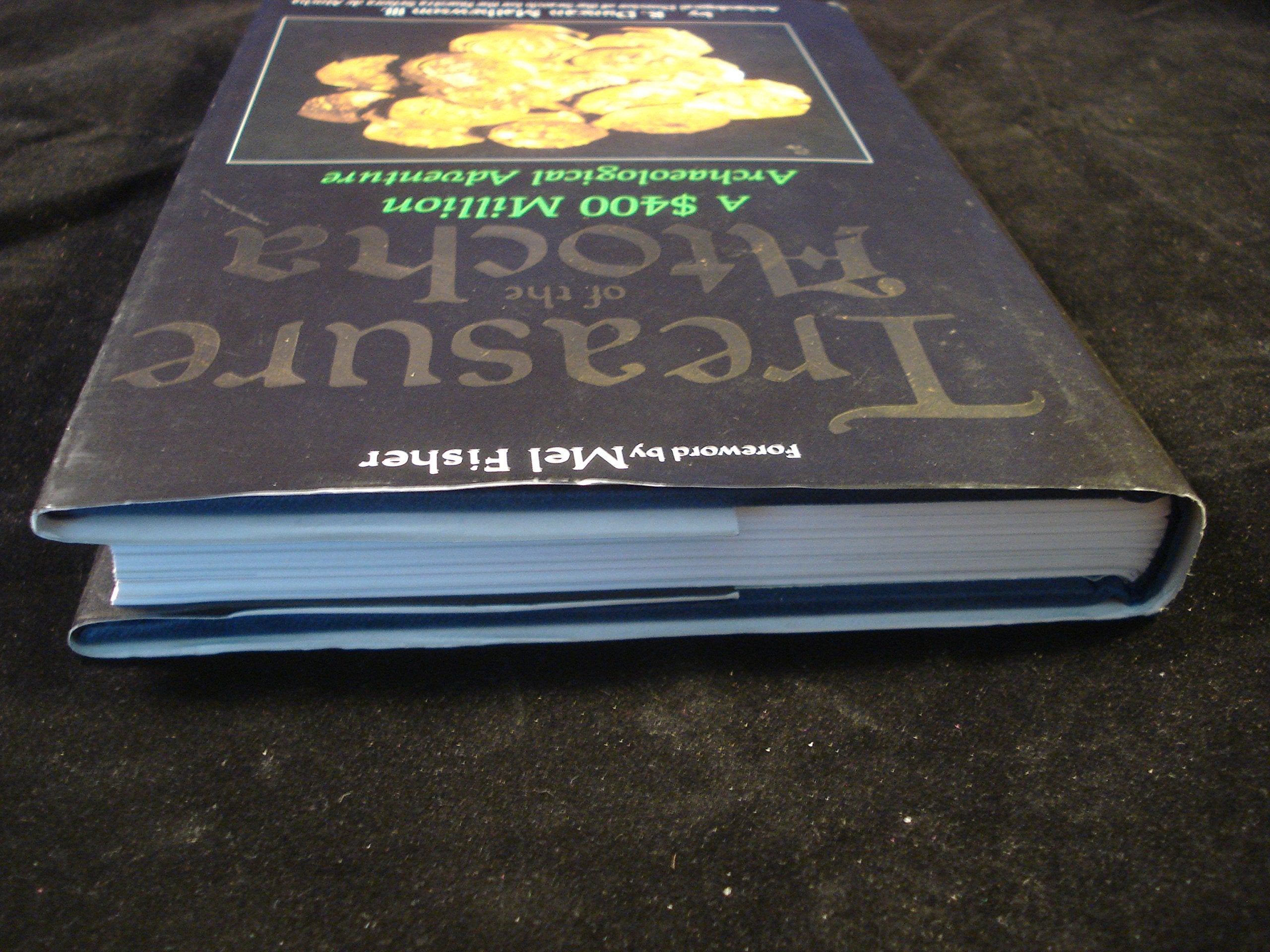 Treasure of the Atocha: A $400 Million Archaeological Adventure,Used