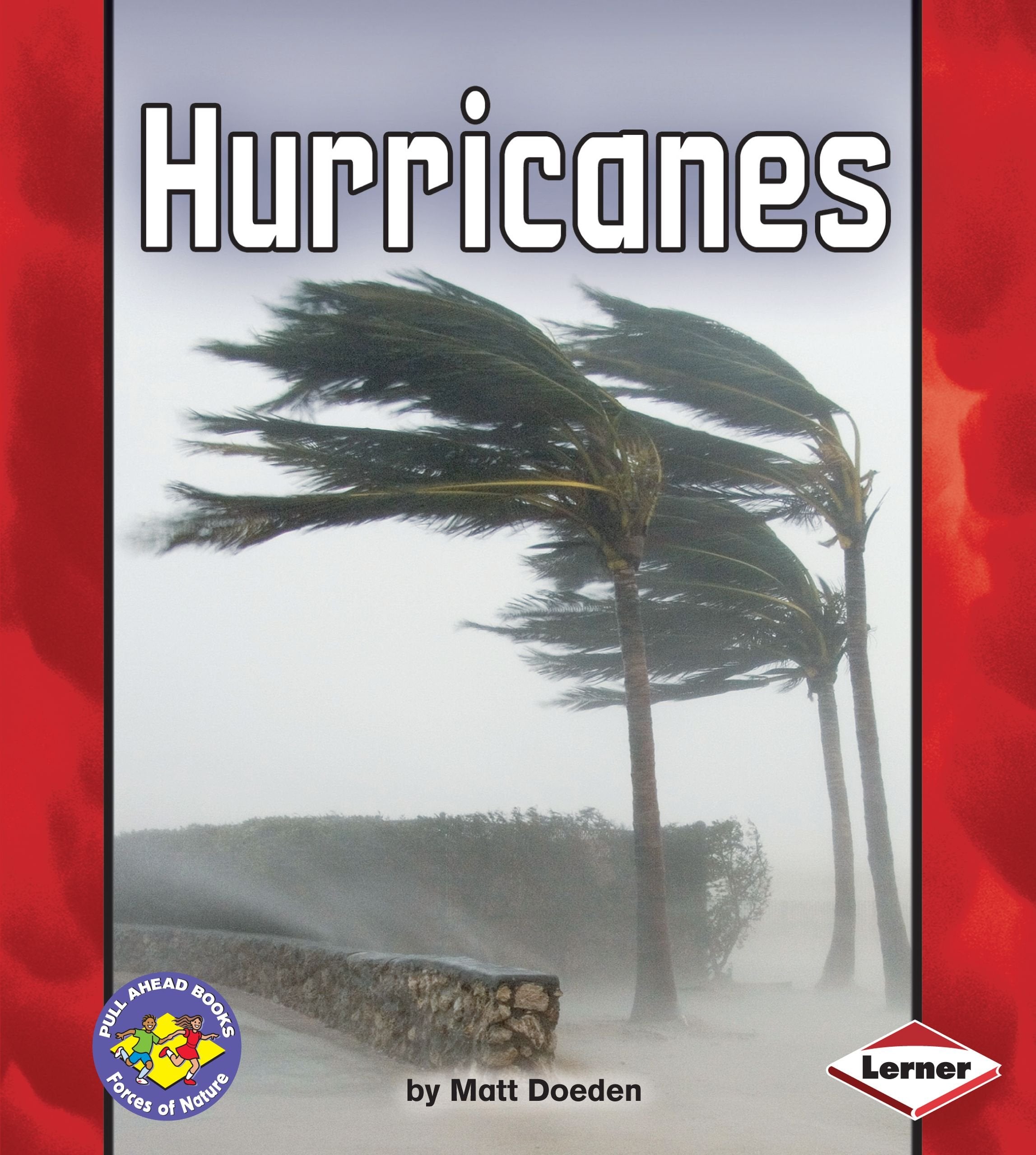 Hurricanes (Pull Ahead Books  Forces of Nature),Used