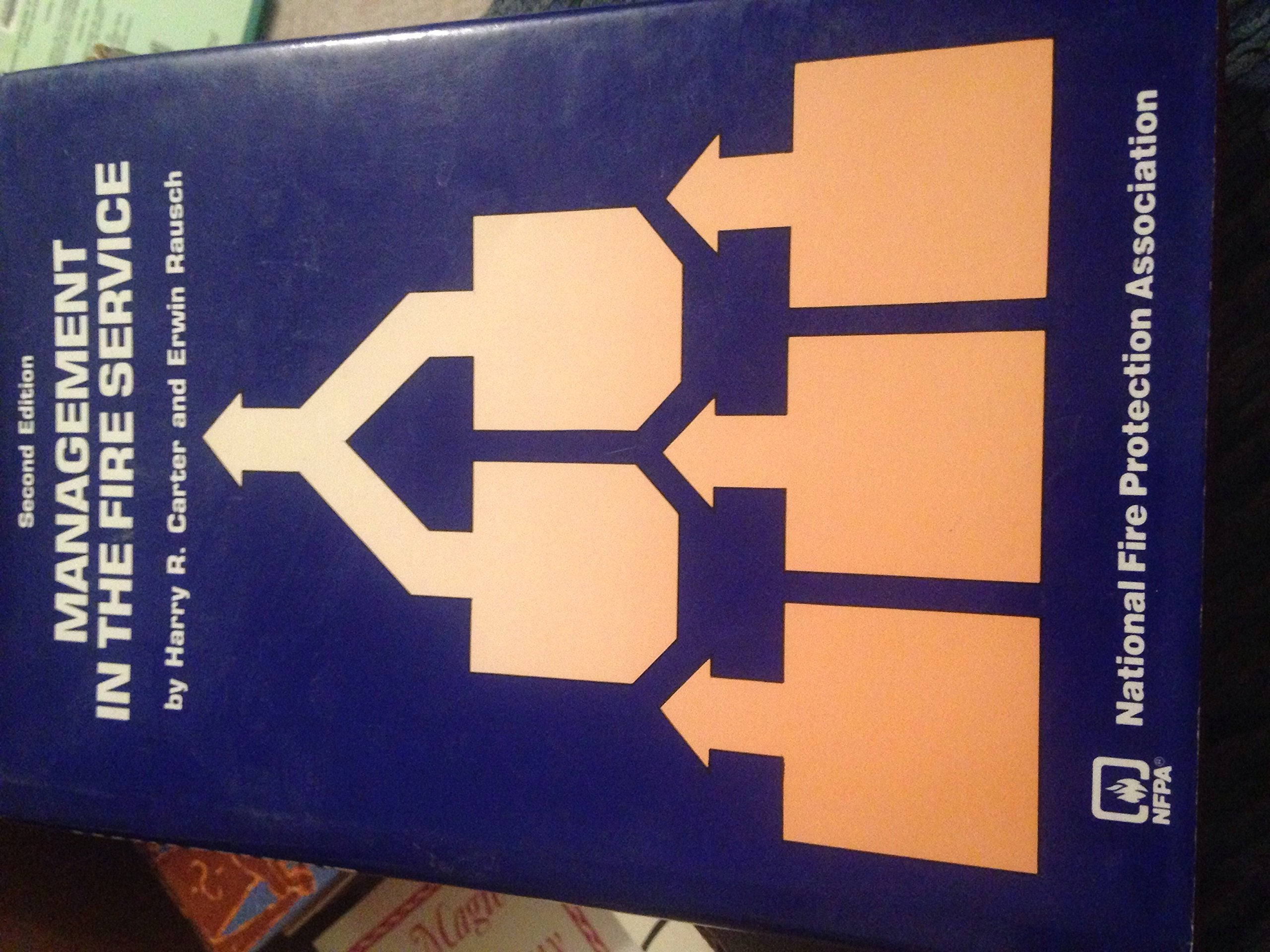 Management in the Fire Service (2nd Edition),Used