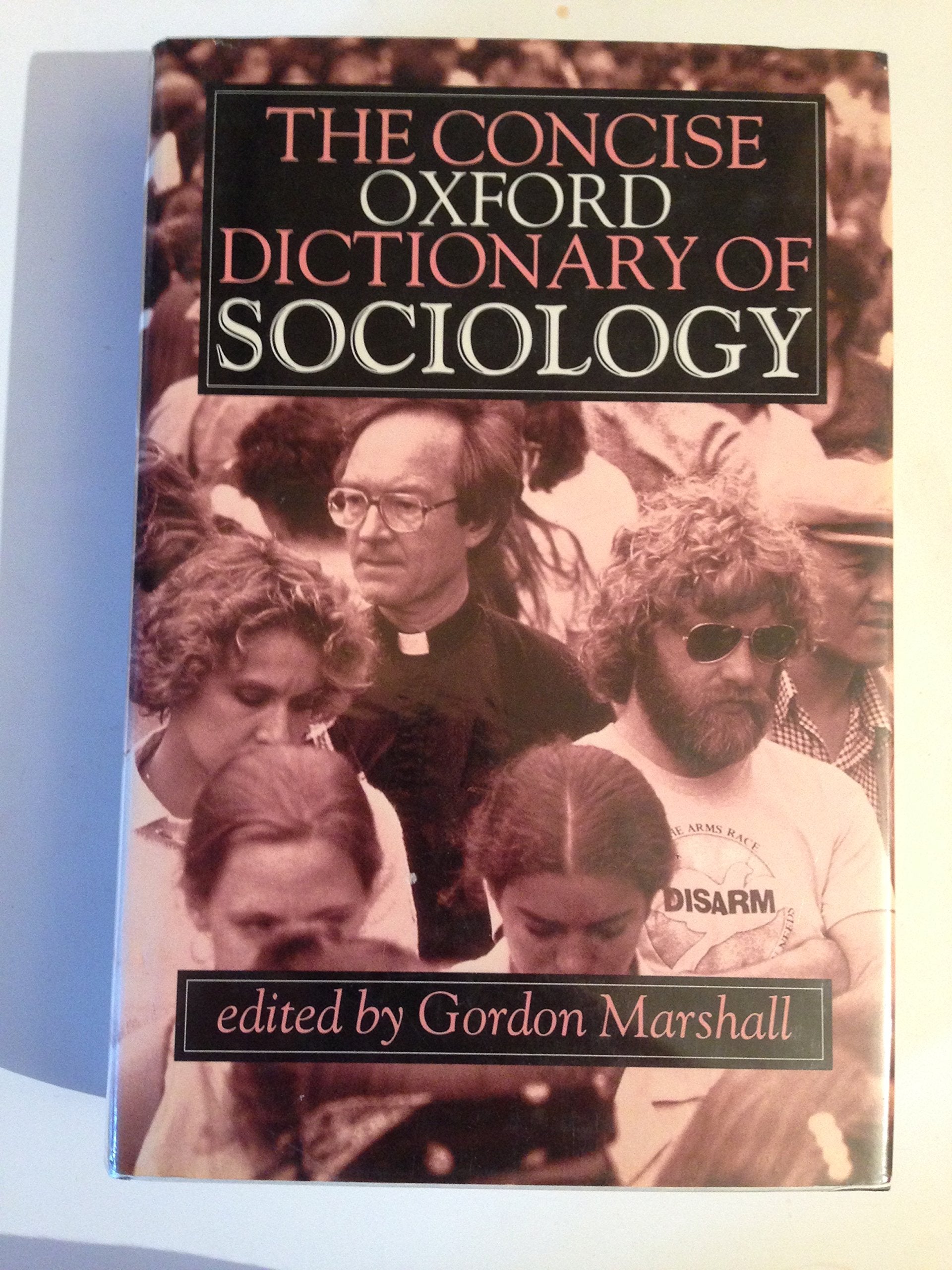The Concise Oxford Dictionary of Sociology,New