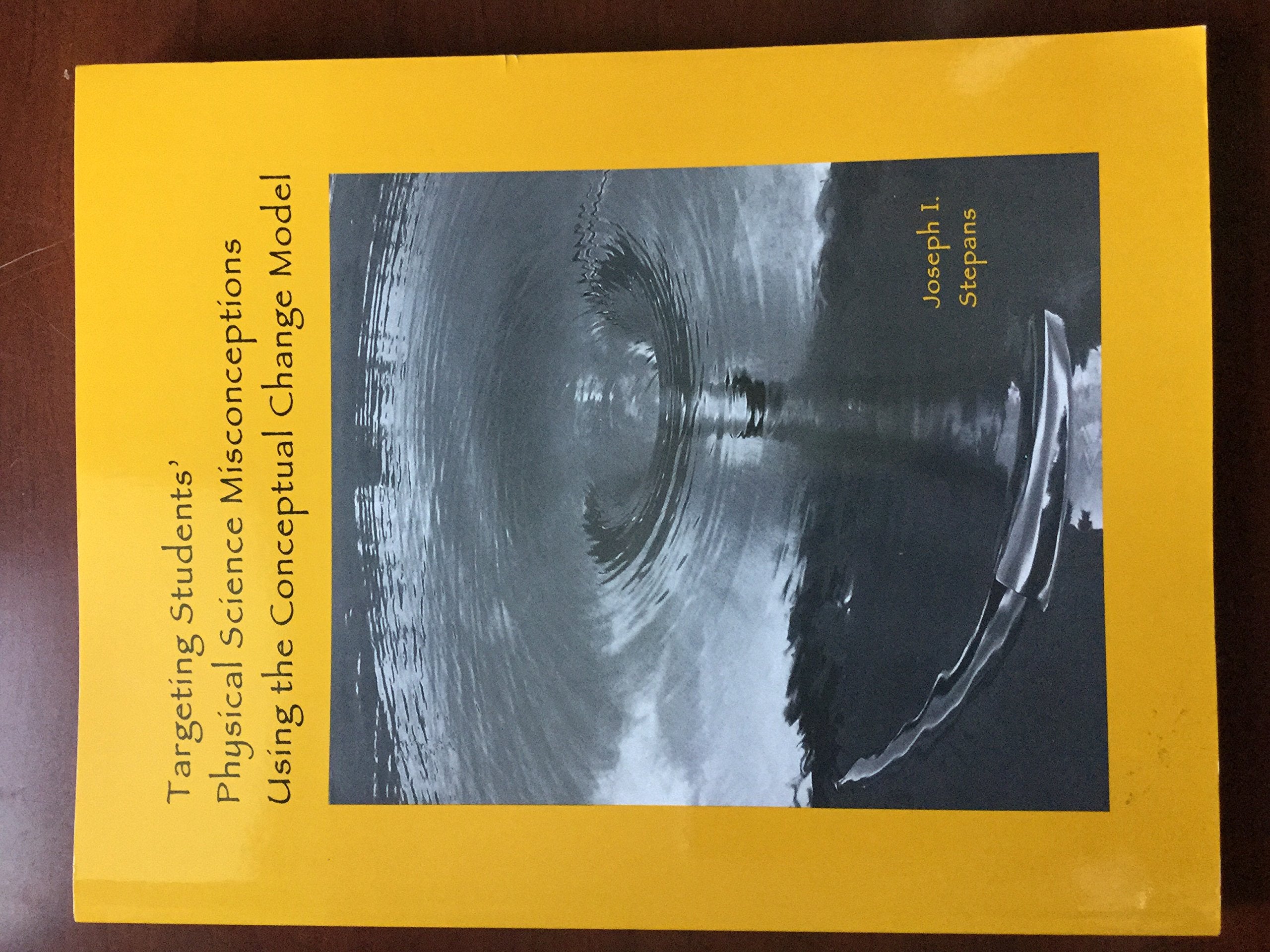 Targeting Students' Physical Science Misconceptions Using the Conceptual Change Model,Used