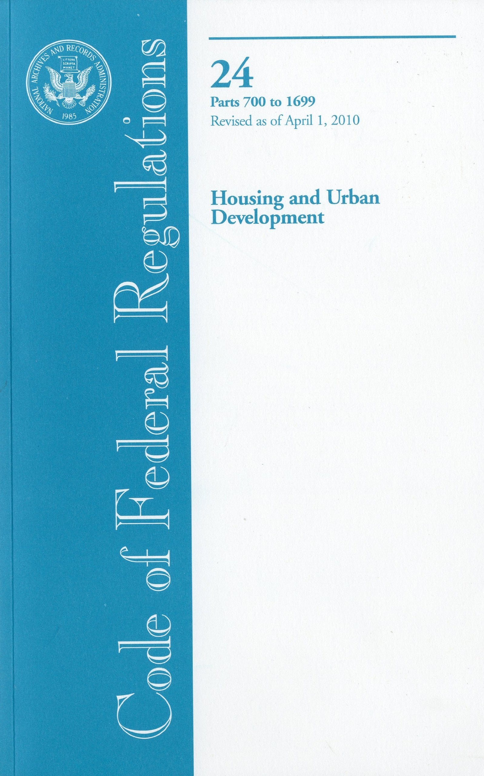 Code of Federal Regulations, Title 24, Housing and Urban Development, Pt. 7001699, Revised as of April 1, 2010,Used