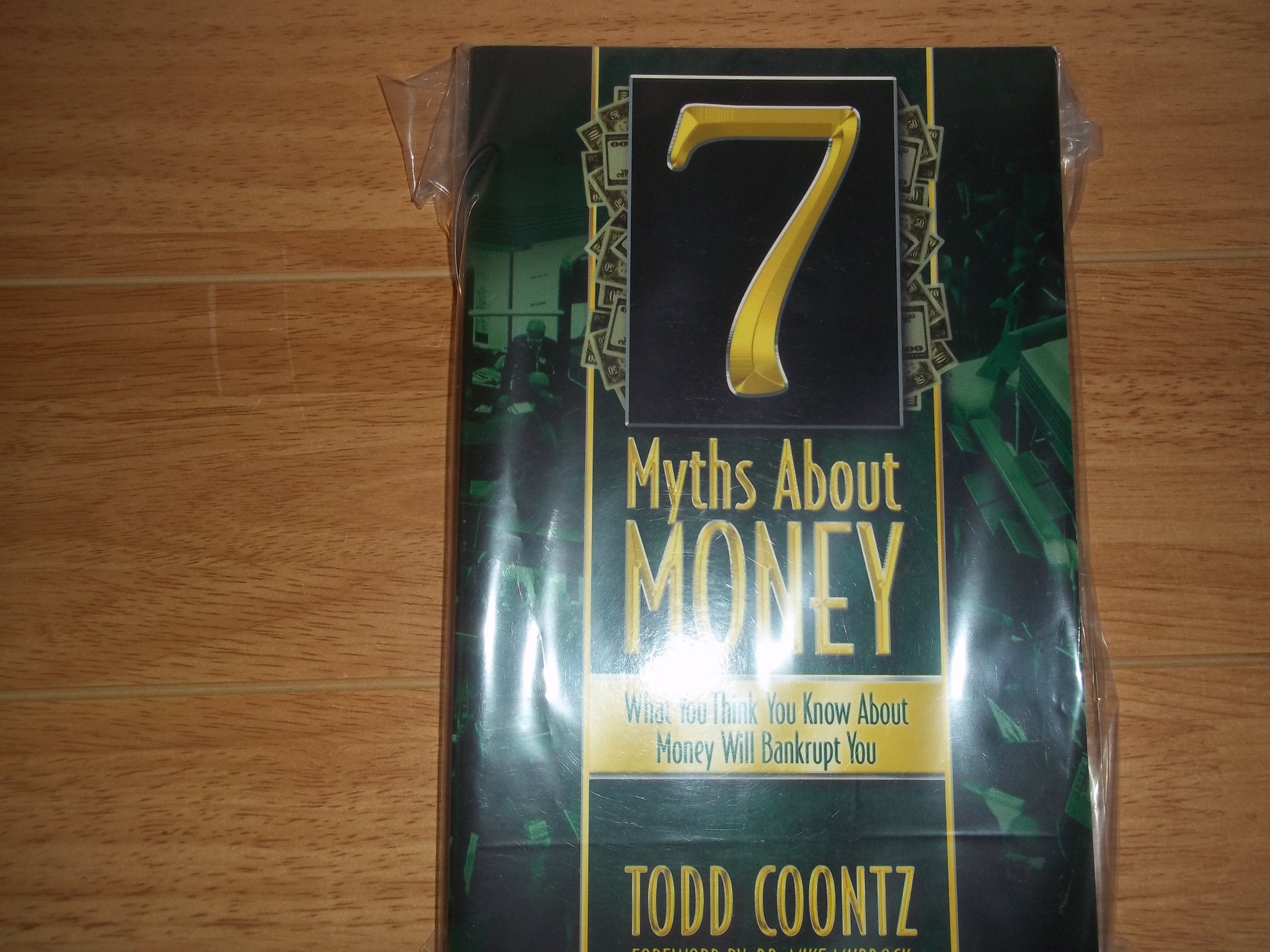 7 Myths about Money: What you Think you Know about Money will Bankrupt you,Used