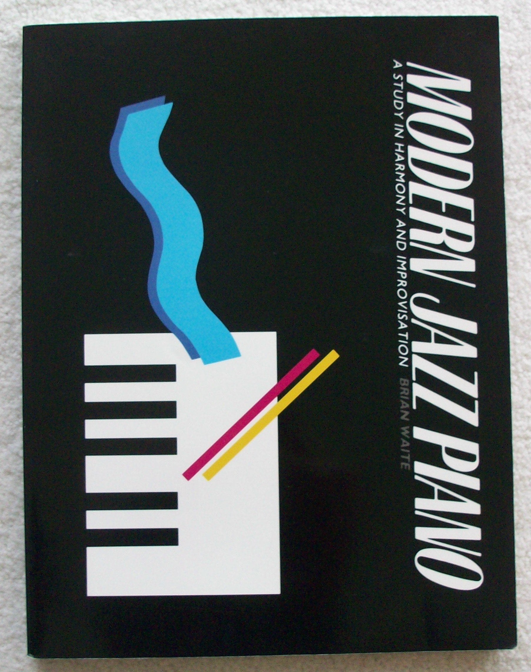 Modern Jazz Piano: A Study in Harmony and Improvisation,New