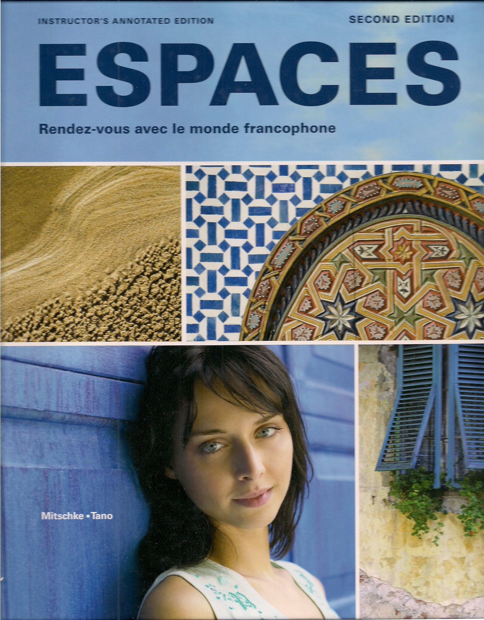 Espaces, Rendezvous avec le monde francophone. Instructor's Annotated Edition. Second Edition.,Used