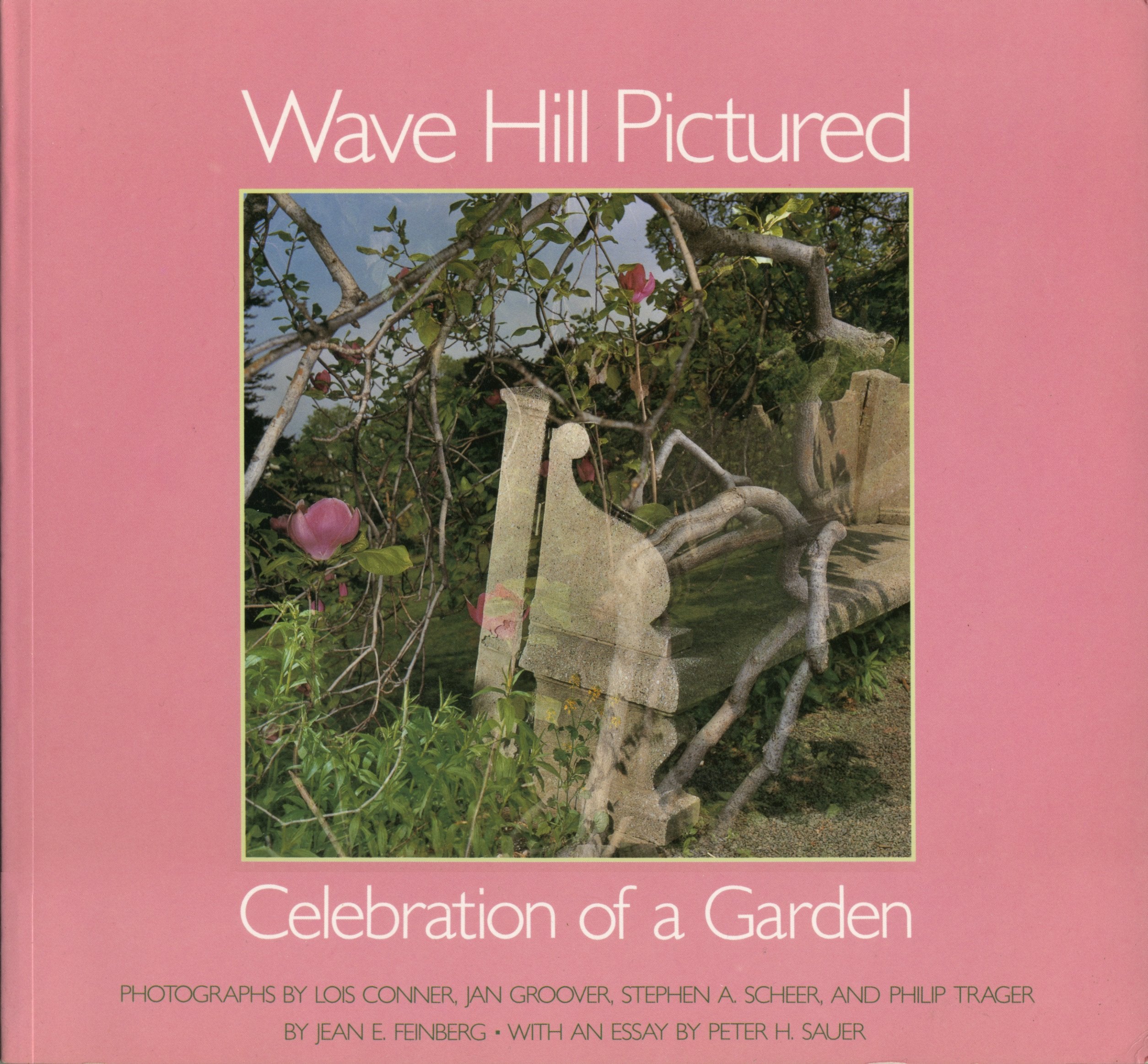 Wave Hill Pictured: A Celebration Of A Garden,New