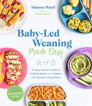 BabyLed Weaning Made Easy: The Busy Parent's Guide to Feeding Babies and Toddlers with Delicious Family Meals,Used
