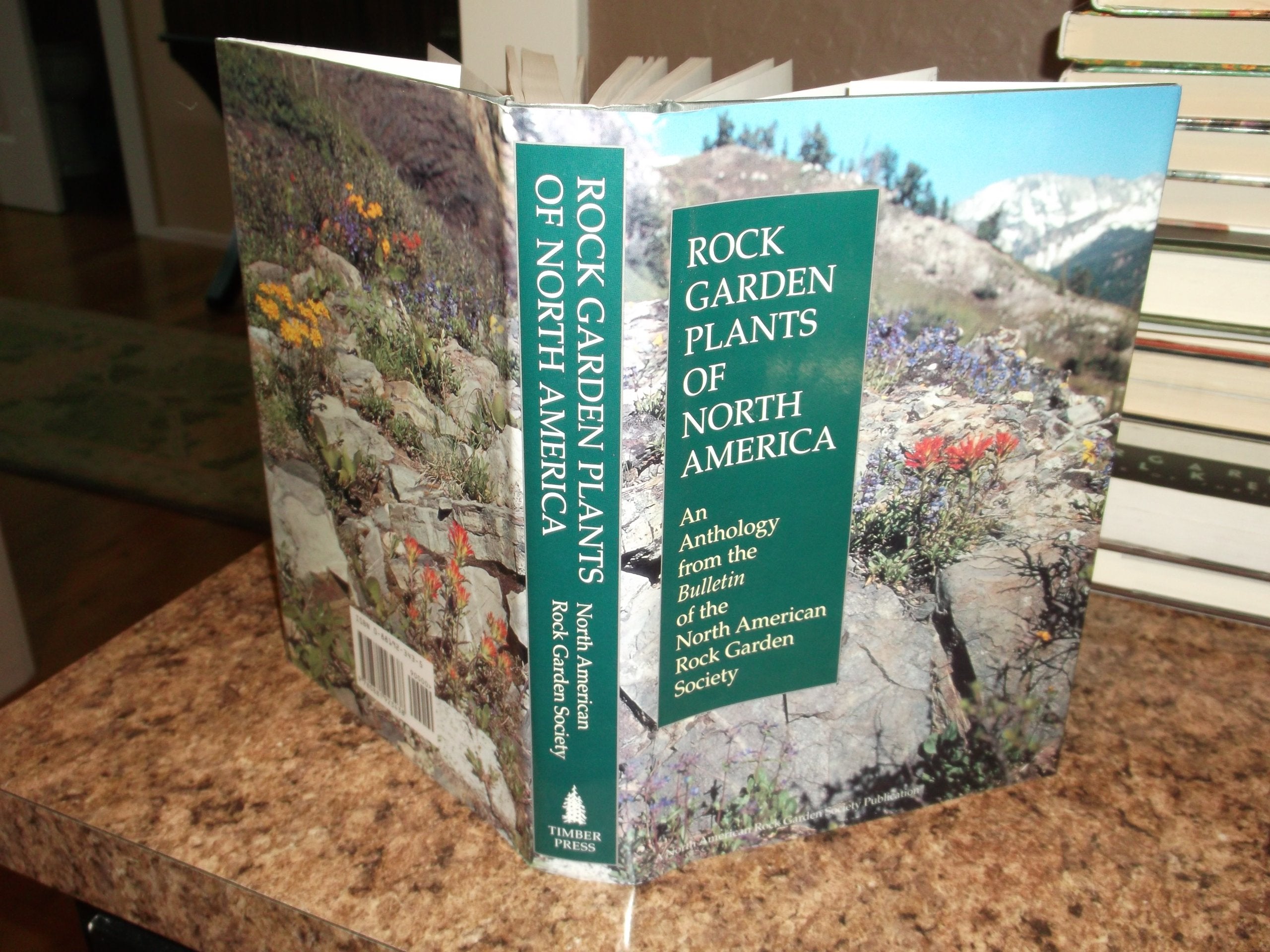 Rock Garden Plants Of North America: An Anthology From The Bulletin Of The North American Rock Garden Society