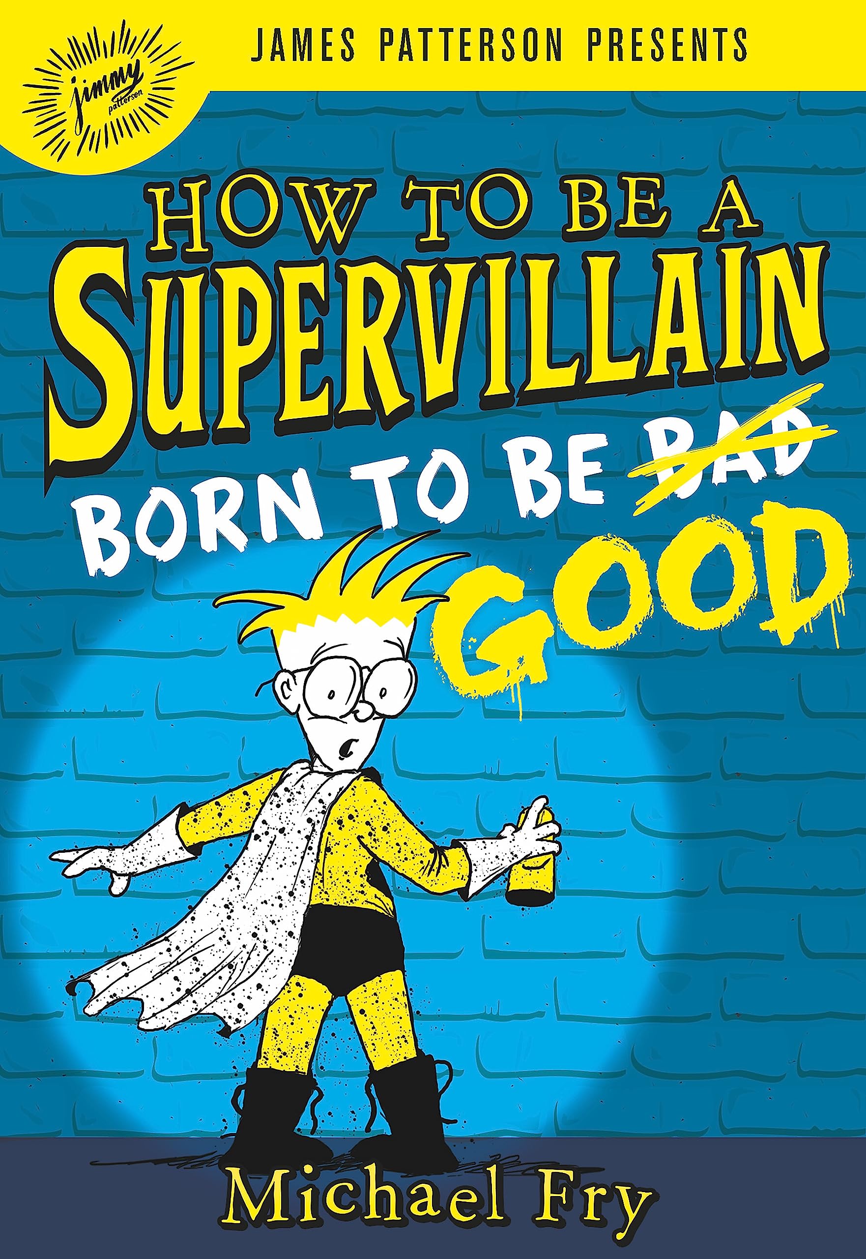 How to Be a Supervillain: Born to Be Good (How to Be a Supervillain, 2),Used