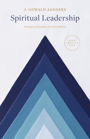 Spiritual Leadership: Principles Of Excellence For Every Believer (Sanders Spiritual Growth Series),Used