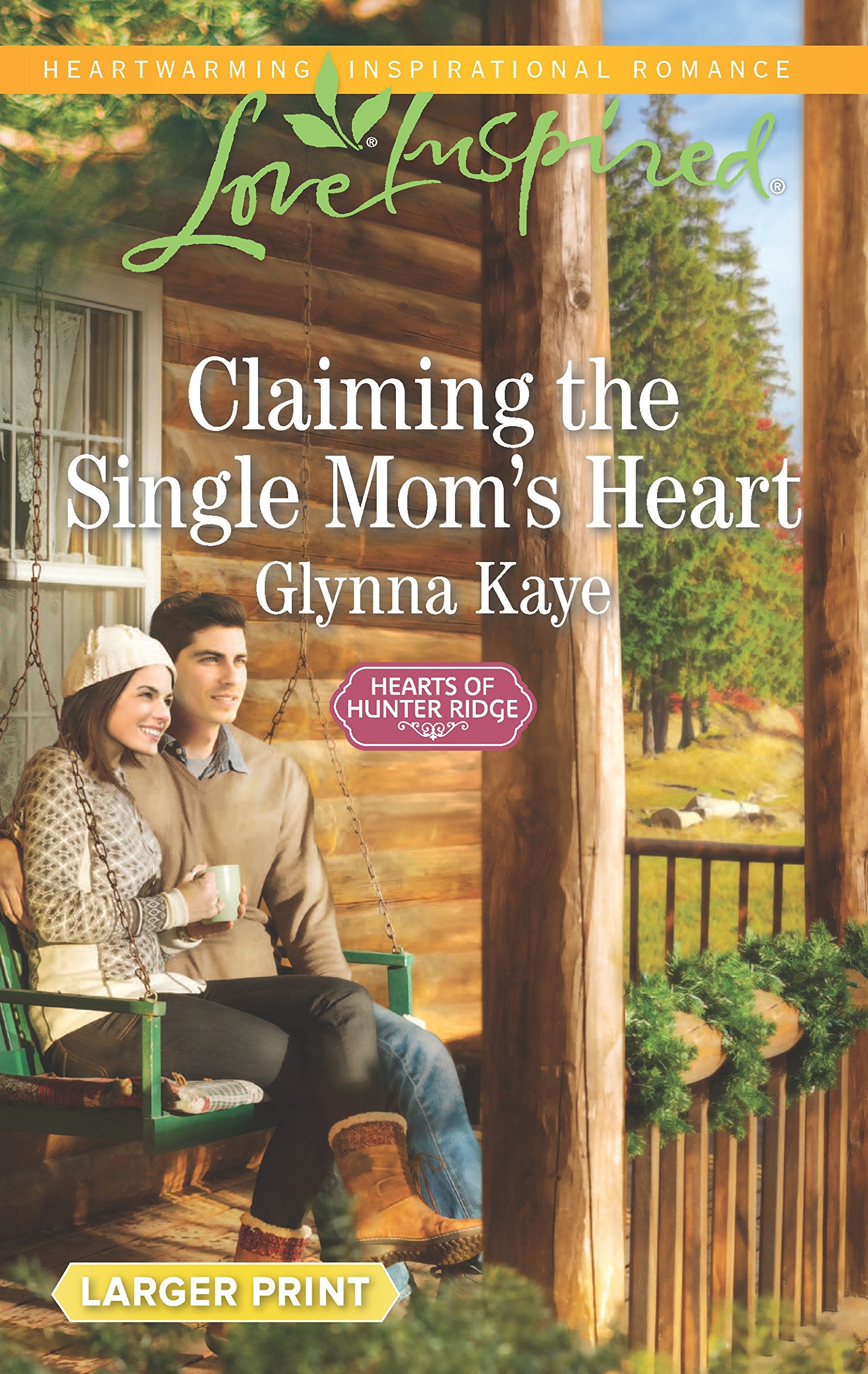 Claiming the Single Mom's Heart (Hearts of Hunter Ridge),Used
