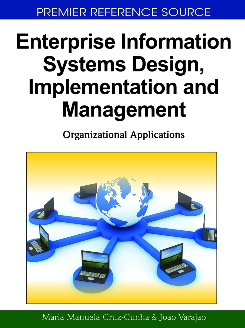 Enterprise Information Systems Design, Implementation and Management: Organizational Applications,Used