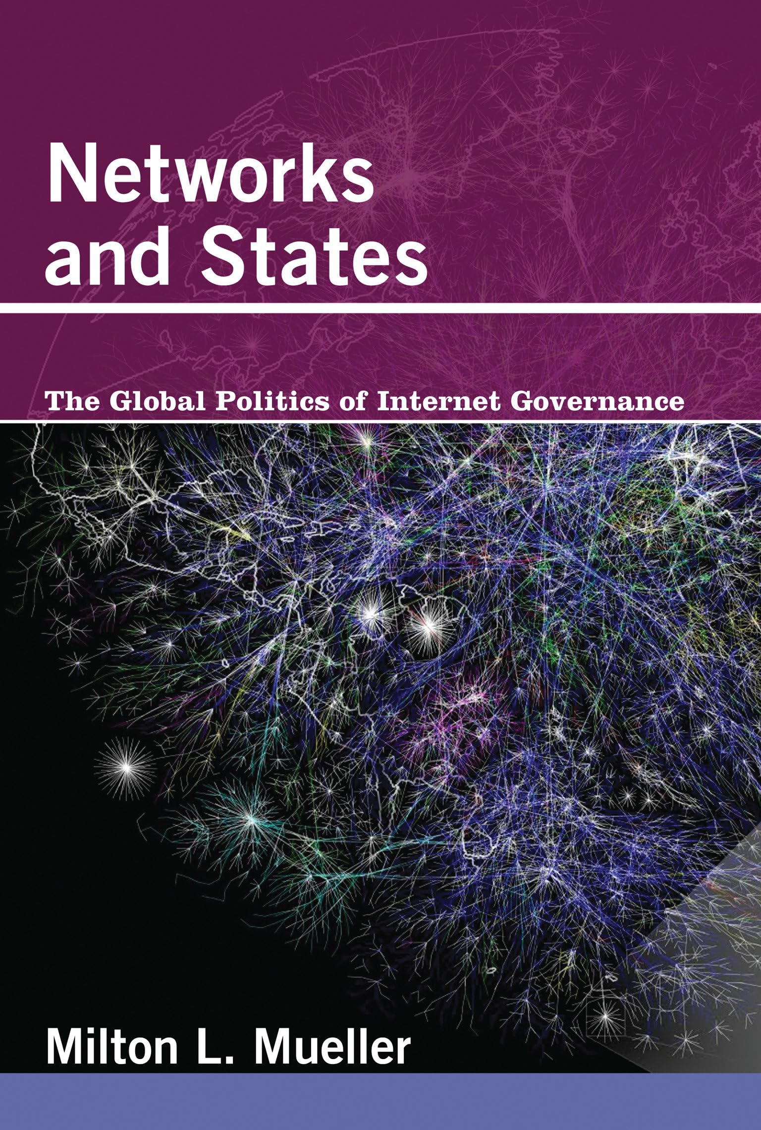 Networks and States: The Global Politics of Internet Governance (Information Revolution and Global Politics),Used