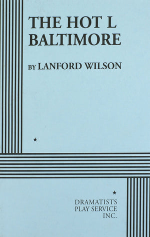 The Hot L Baltimore (Acting Edition for Theater Productions),Used