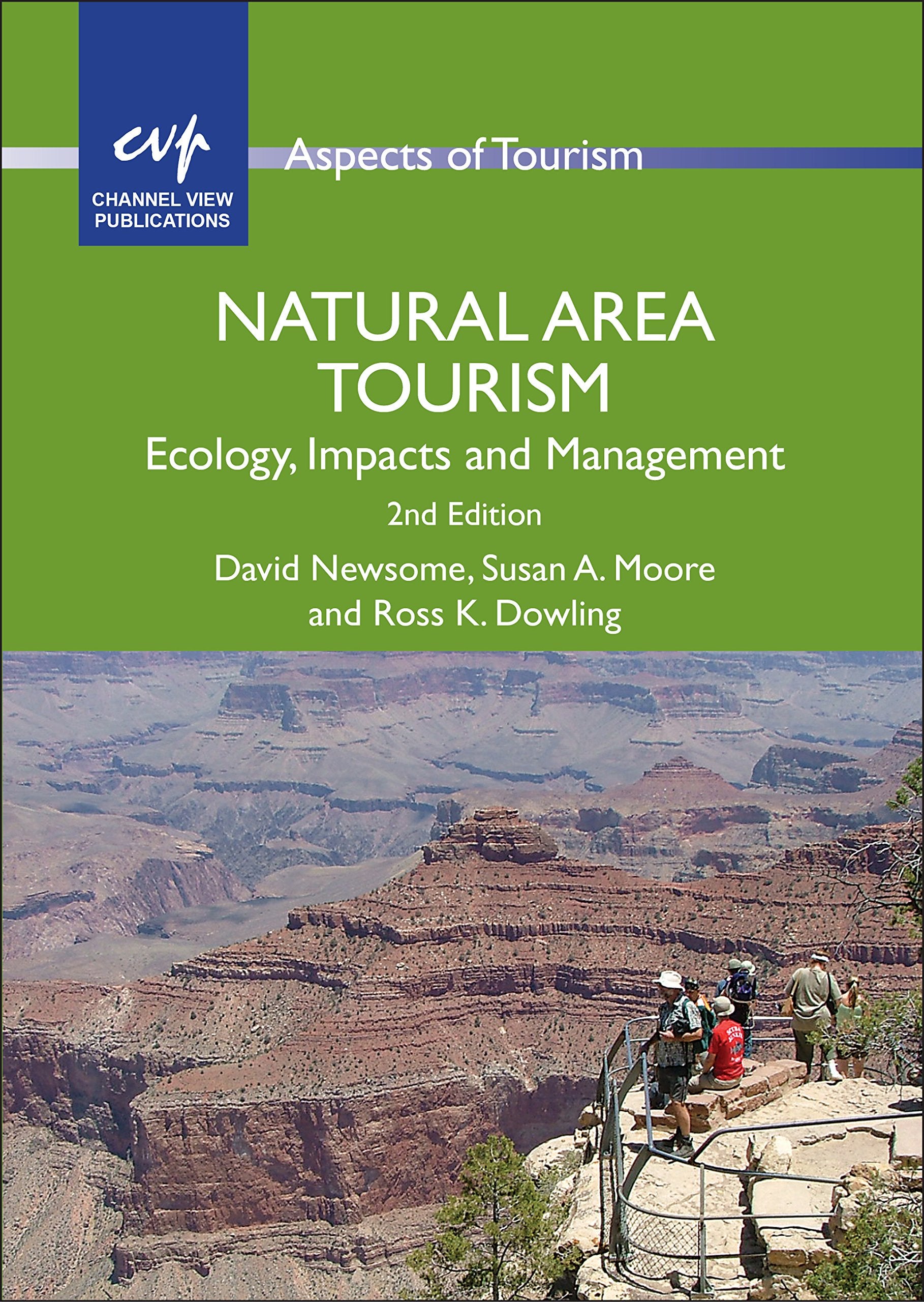Natural Area Tourism: Ecology, Impacts And Management (Aspects Of Tourism, 58),Used