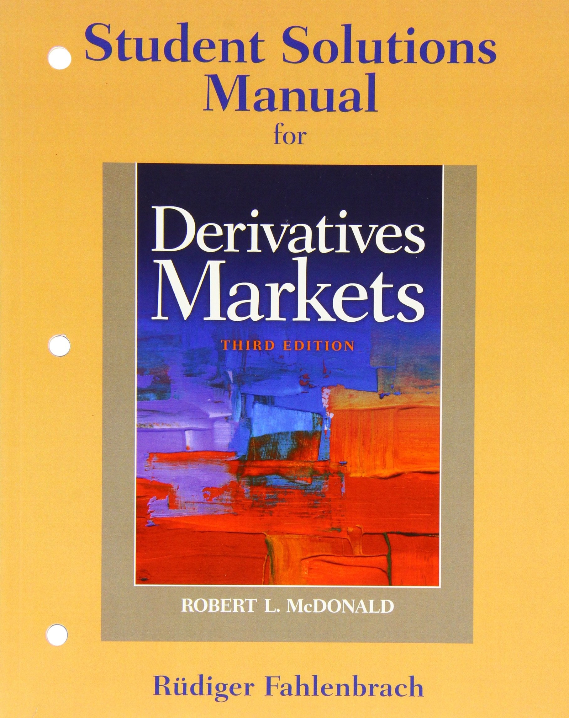 Student Solutions Manual for Derivatives Markets,Used
