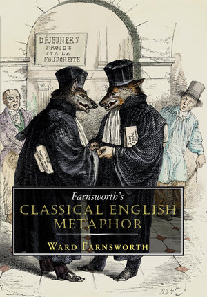 Farnsworth's Classical English Metaphor (Farnsworth's Classical English series, 2),Used