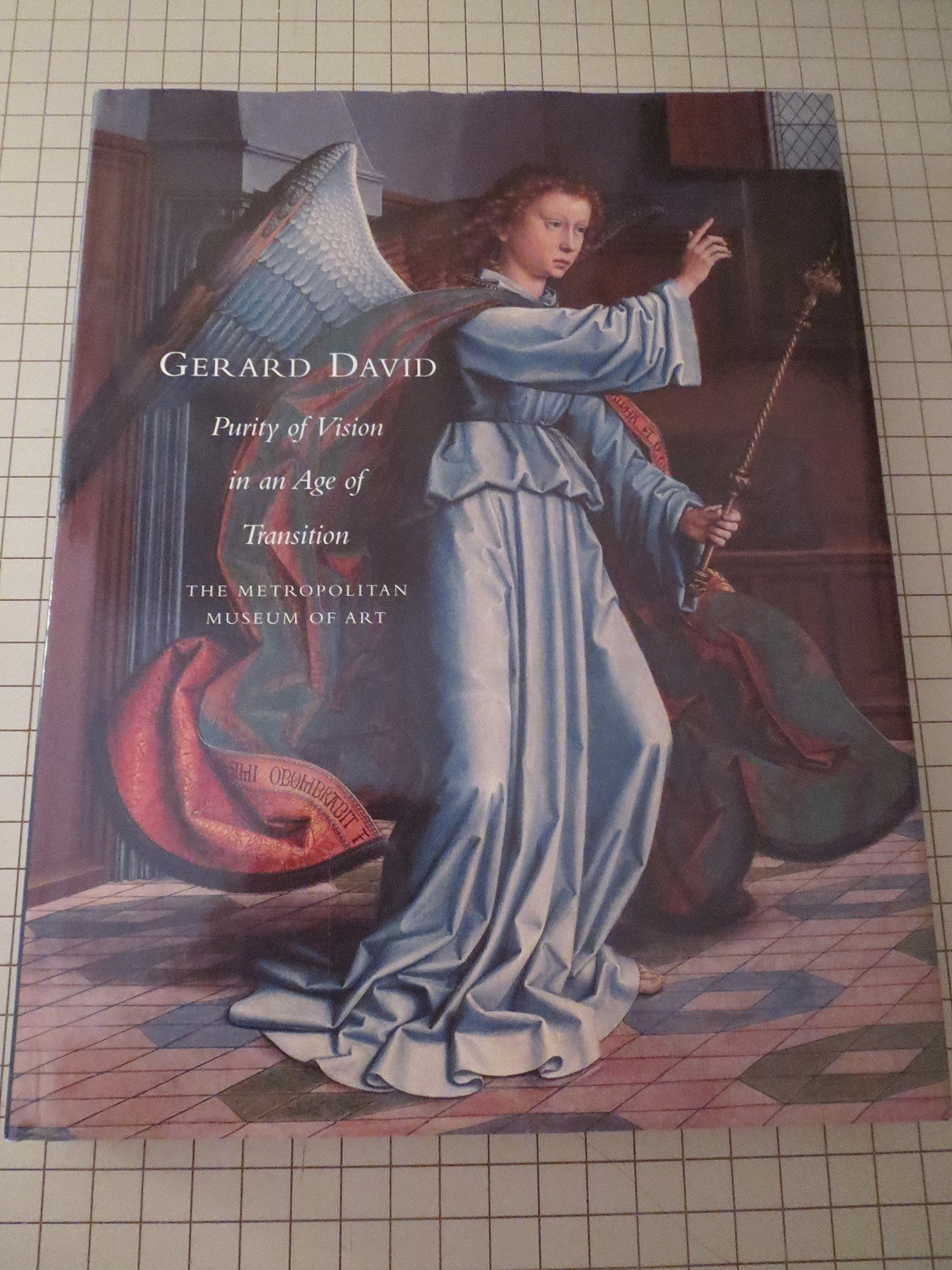 Gerard David: Purity of Vision in an Age of Transition,Used
