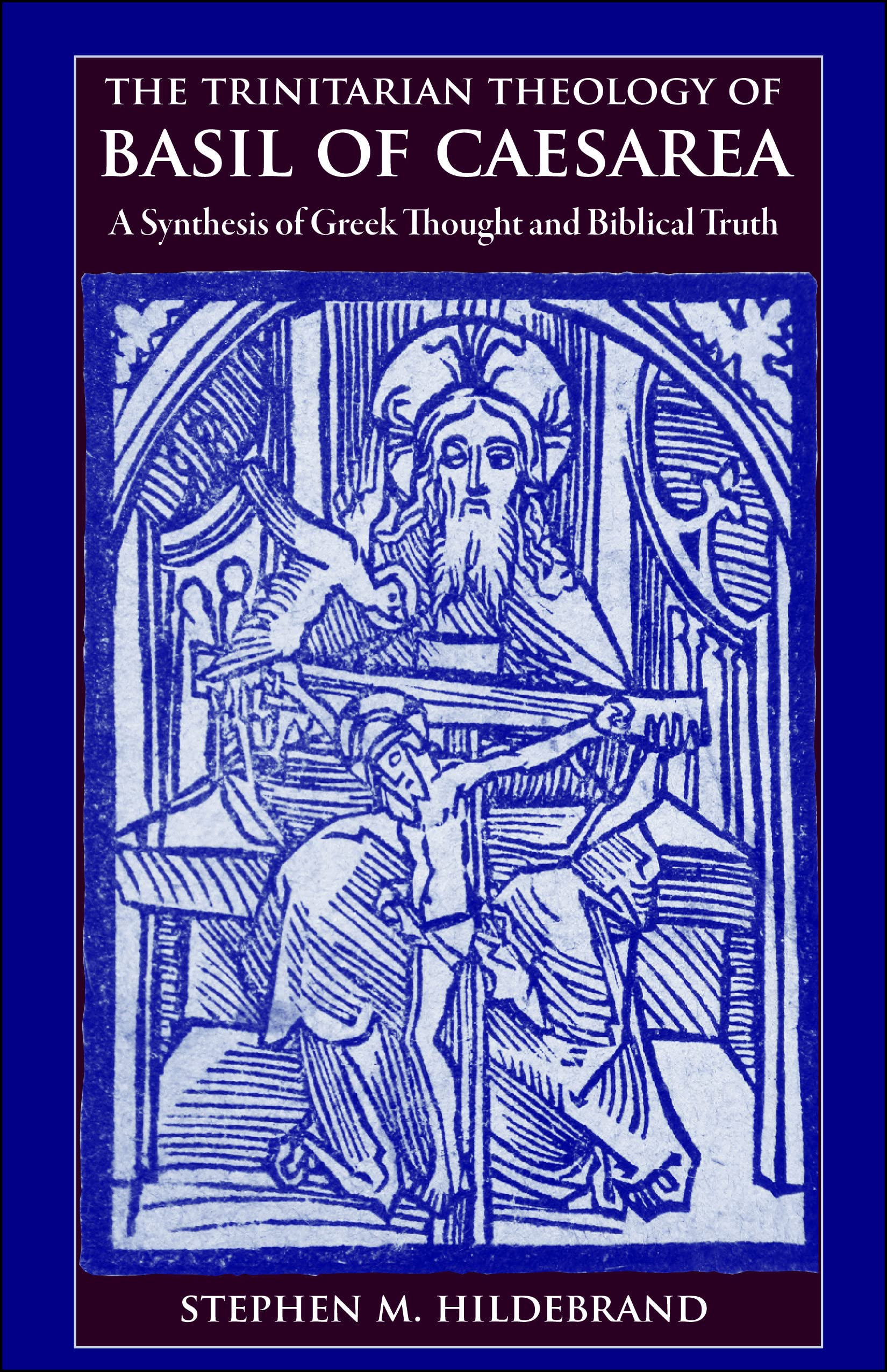 The Trinitarian Theology Of Basil Of Caesarea: A Synthesis Of Greek Thought And Biblical Truth,Used