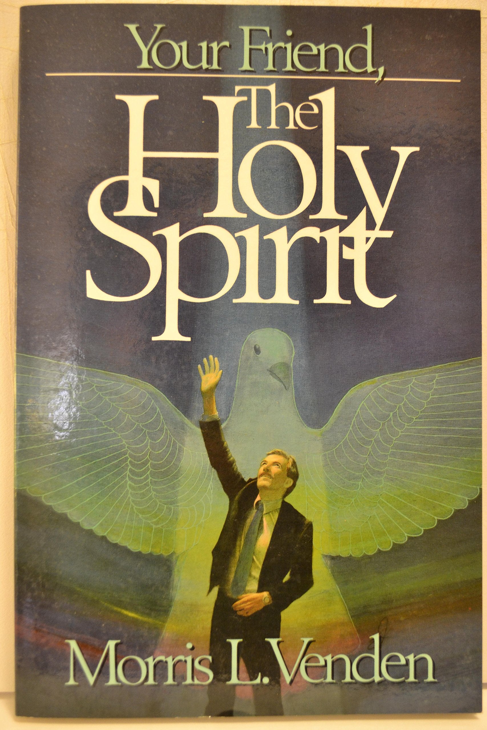 Your Friend, the Holy Spirit,New