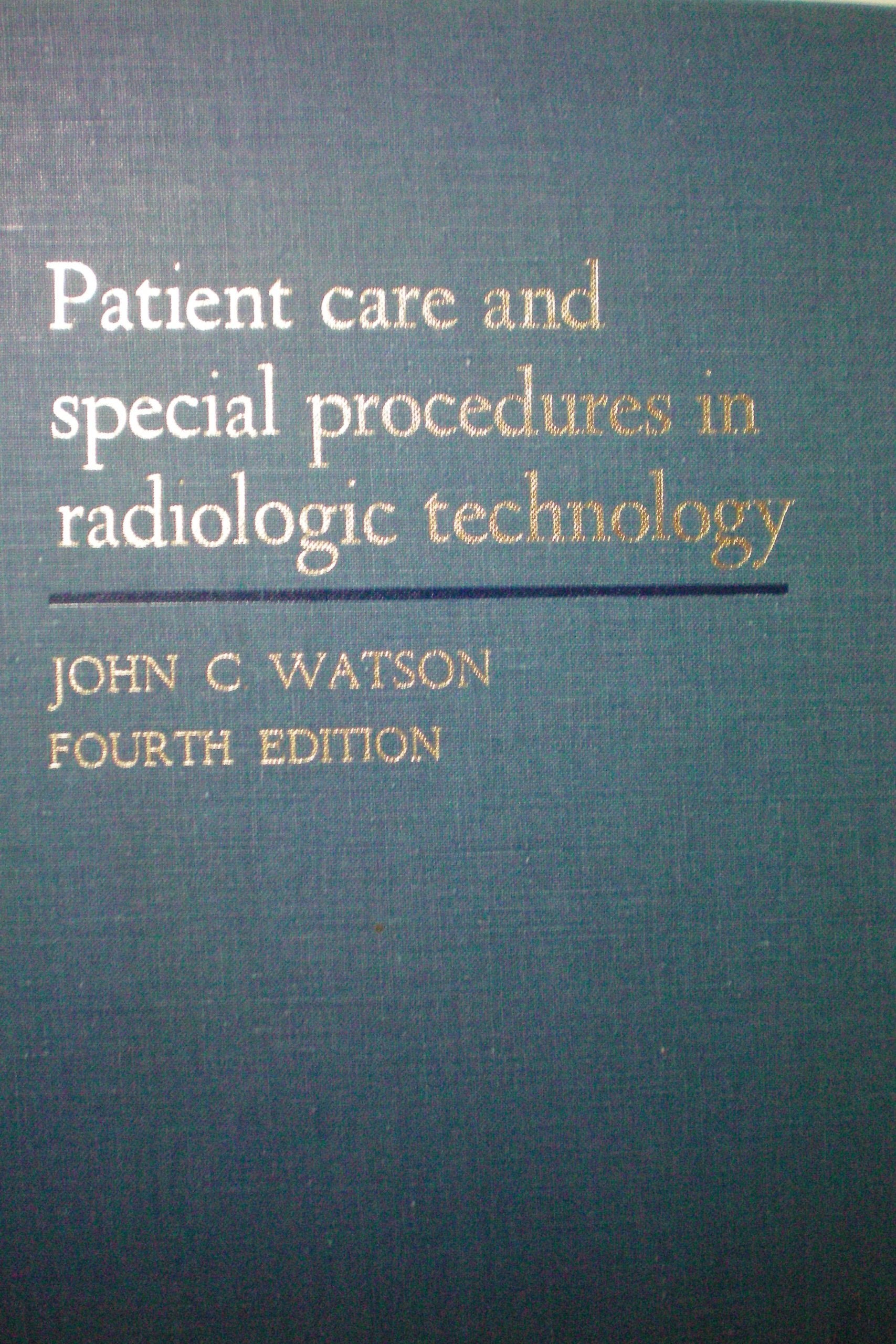 Patient care and special procedures in radiologic technology,Used