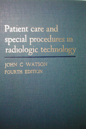 Patient care and special procedures in radiologic technology,Used