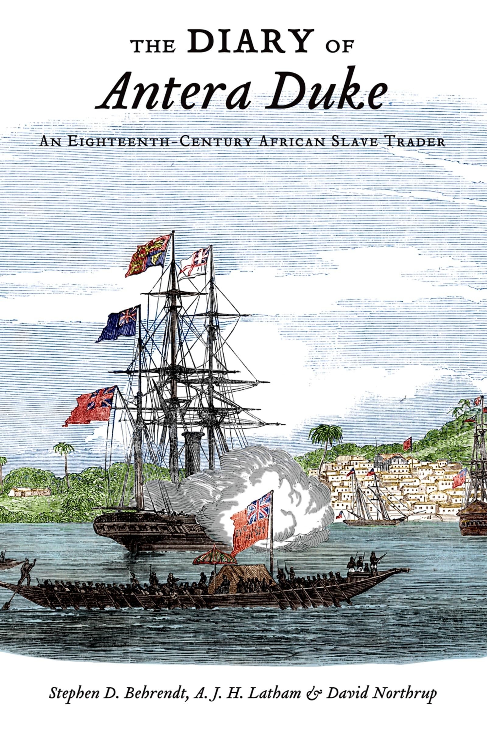 The Diary of Antera Duke, an EighteenthCentury African Slave Trader,Used