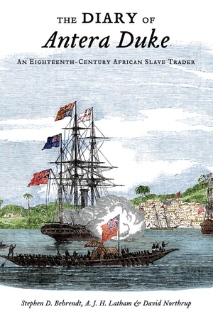 The Diary of Antera Duke, an EighteenthCentury African Slave Trader,Used