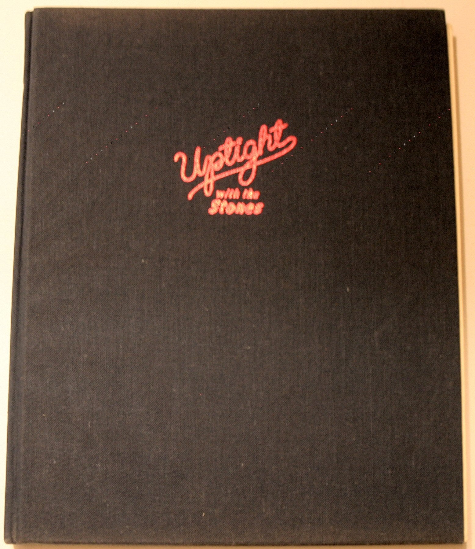 Uptight with the Stones;: A novelist's report,,Used