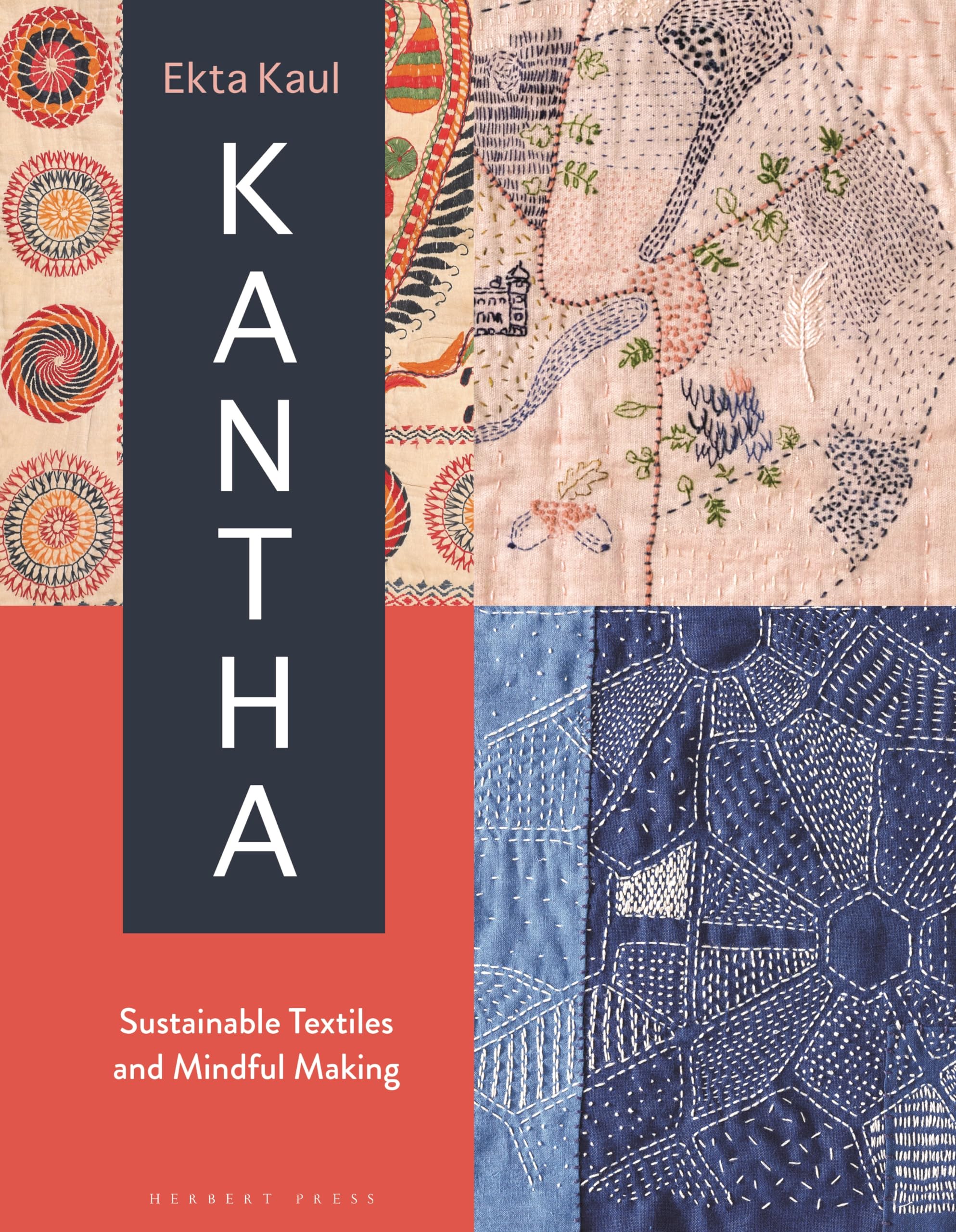 Kantha: Sustainable Textiles and Mindful Making,New