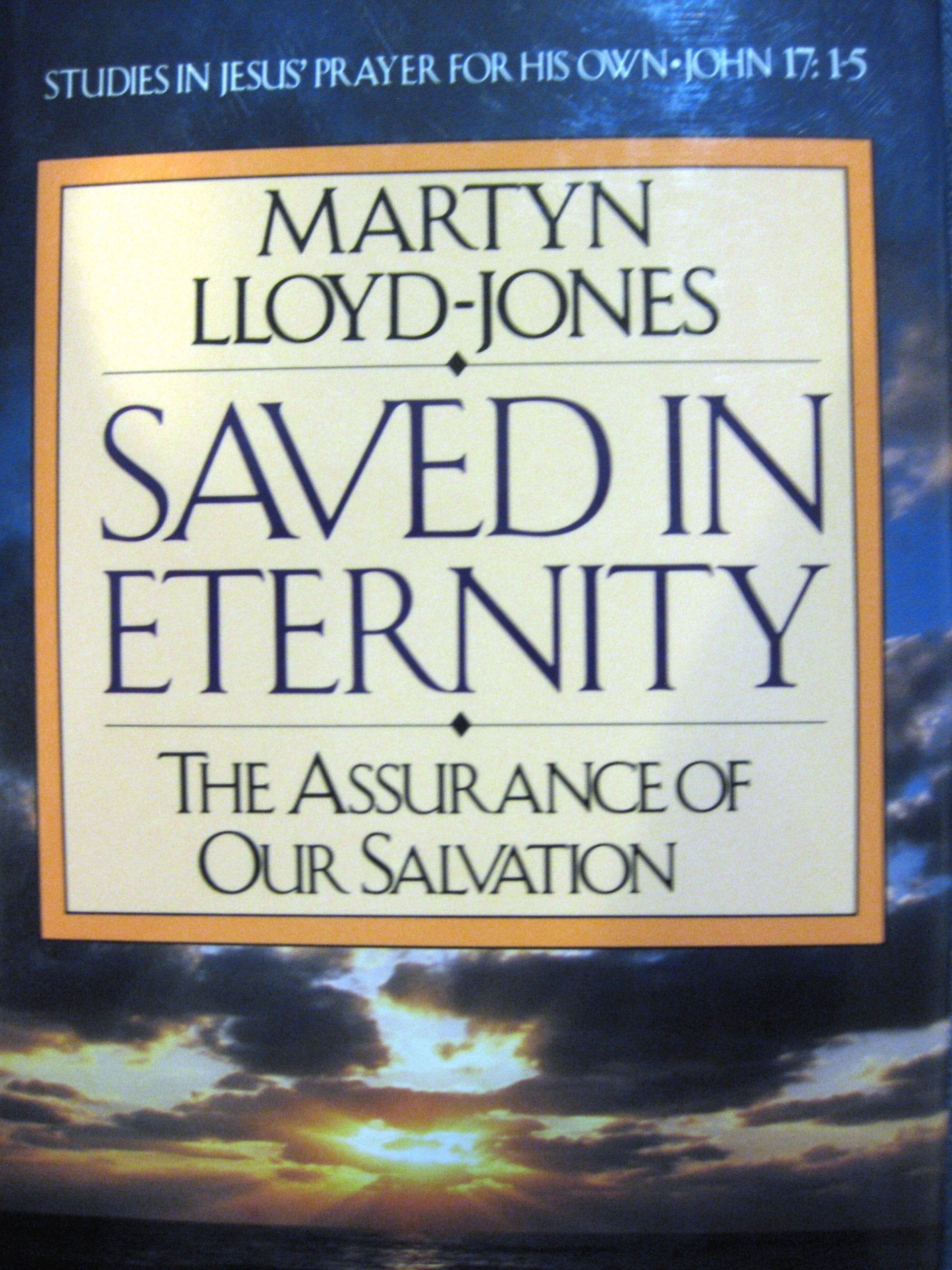 Saved in Eternity: The Assurance of Our Salvation,Used