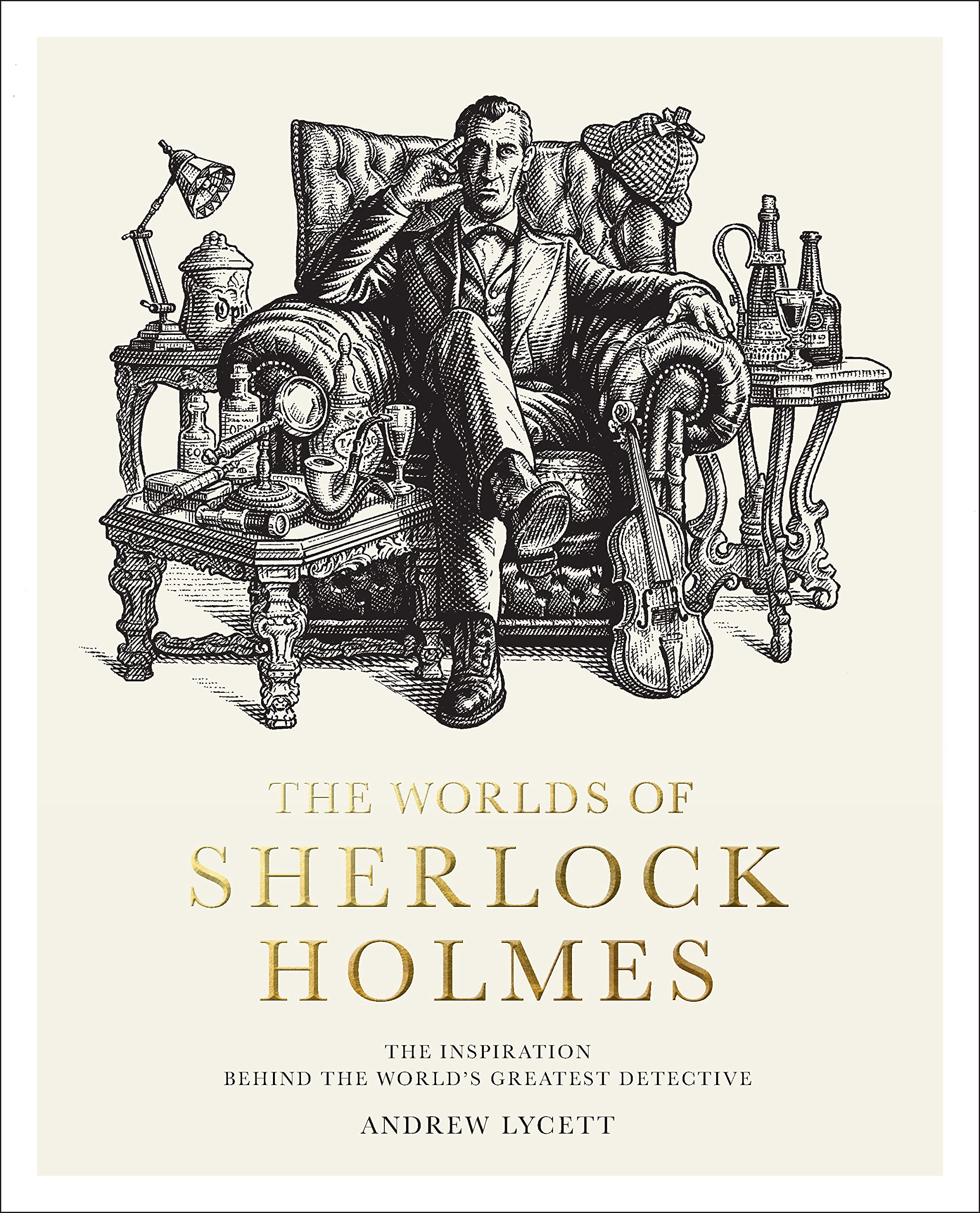 The Worlds Of Sherlock Holmes: The Inspiration Behind The World'S Greatest Detective,Used