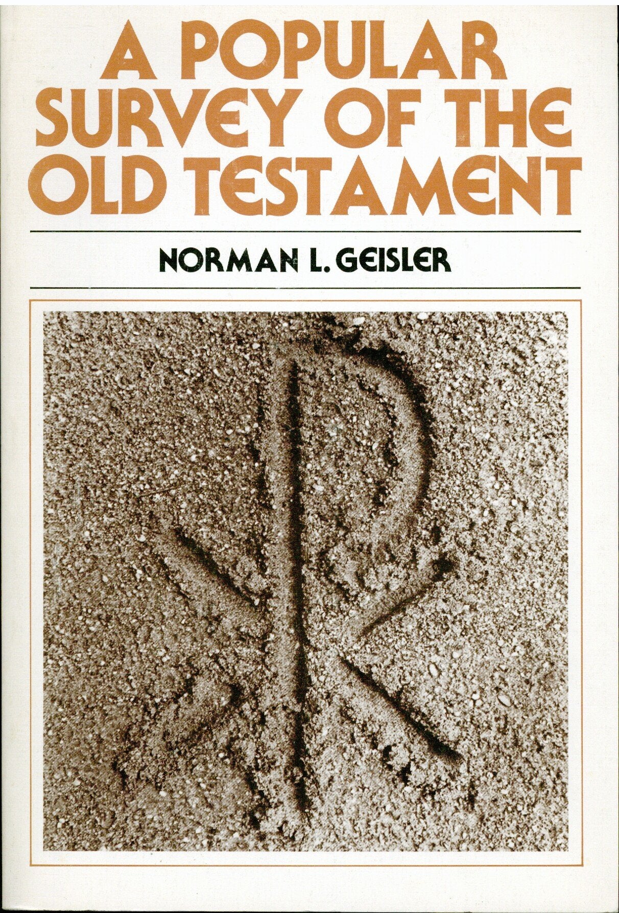 Popular Survey of the Old Testament, A,New