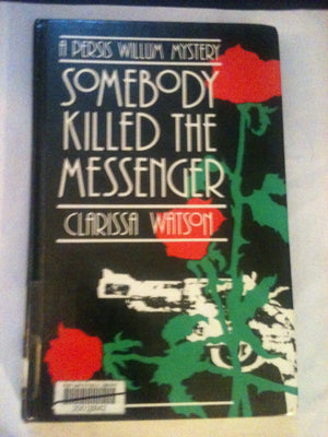 Somebody Killed the Messenger: A Persis Willum Mystery (Thorndike Press Large Print Basic Series),Used