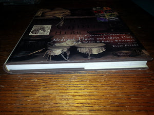 Brother Cadfael's Herb Garden An Illustrated Companion to Medieval Plants and their Uses,Used