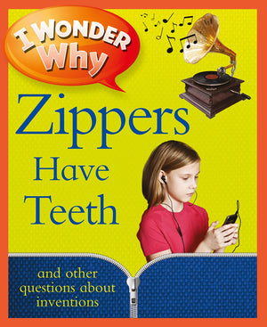I Wonder Why Zippers Have Teeth,New