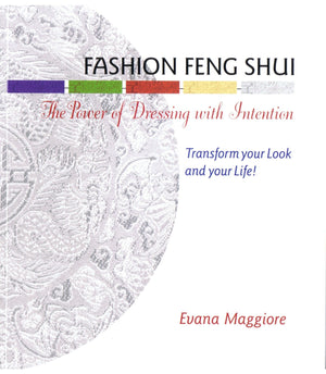 Fashion Feng Shui: The Power of Dressing with Intention,Used